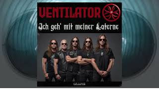 Ventilator  Ich geh mit meiner Laterne Heavy Metal [upl. by Ecyar]