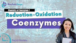 Chemistry of Coenzymes and Redox Coenzymes Rapid Review [upl. by Jenette]