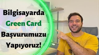 Green Card Başvurusu Nasıl Yapılır Adım Adım Anlatıyorum [upl. by Llednil]