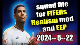 FIFA 23 squad file May 22 updates for FIFERs Realism mod and EEP [upl. by Eelsnia11]