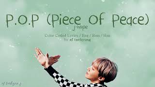 BTS jhope  POP Piece Of Peace pt1 Color Coded LyricsEngRomHan [upl. by Ledua943]