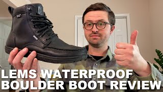 Lems Waterproof Boulder Boot Review  minimalist zero drop barefoot boots [upl. by Yle]