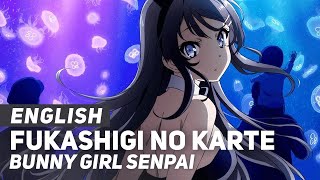 Bunny Girl Senpai  quotFukashigi no Kartequot ENGLISH Ver  AmaLee [upl. by Anaujait]