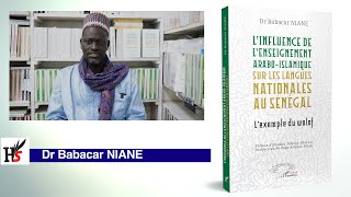 L’INFLUENCE DE L’ENSEIGNEMENT ARABO ISLAMIQUE SUR LES LANGUES NATIONALES AU SÉNÉGAL  Dr Babacar [upl. by Tadashi]