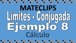 Cálculo de Límites  Conjugadas  Ejemplo 8 [upl. by Lirret]