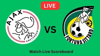 Fortuna Sittard Vs AFC Ajax Live Match Football Live Match Scoreboard 2024 [upl. by Dolora]