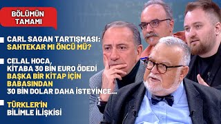 Carl Sagan Tartışması Sahtekar Mı Öncü Mü Celal Hoca Kitaba 30 Bin Euro Ödedi  Bölümün Tamamı [upl. by Bonnee430]