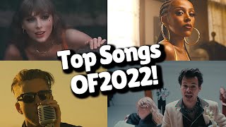 Top Songs of 2022 [upl. by Clevey659]