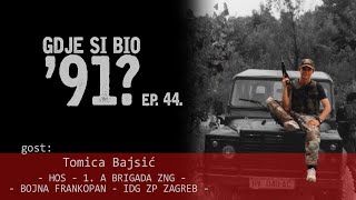 GDJE SI BIO 91  Tomica Bajsić  BOJNA FRANKOPAN 44 [upl. by Nonnek]