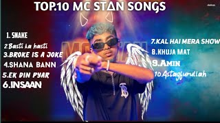 MC STAN  TOP 10 Songs  🔥full het song 🔥 [upl. by Stevens]