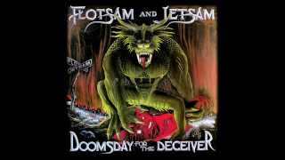 Flotsam And Jetsam  Doomsday For The Deceiver Studio Version [upl. by Geri]