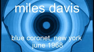 Miles Davis June 2129 1969 Blue Coronet Club New York City [upl. by Annabella]