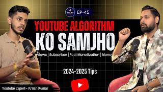 Youtube को समझो  How to Get More Views Subscriber amp Money Quickly KrrishKumar  PKS EP 45 [upl. by Furnary]