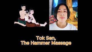 Thai Tok Sen massage The Hammer Massage [upl. by Neelasor]