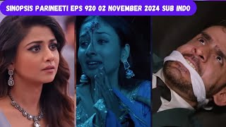 Parineeti Episode 920  02 NOVEMBER 2024 INSIDEN SALIL DAN PARVATI AKAN DICULIK RAKESH DAN NEETI [upl. by Trenna675]