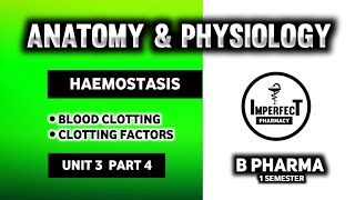 Hemostasis  Blood Clotting  Blood Coagulation  Human Anatomy And Physiology  HAP  B Pharma [upl. by Nyleuqcaj785]