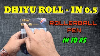 DHIYU 05 ROLLIN Roller Ball Pen  Dhiyu Stationery  Best Rollerball Pen in 10 rs  Dhiyu [upl. by Eseilanna]