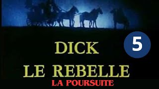 1x05 LA POURSUITE VF  serie action et aventure Dick le rebelle complet en francais [upl. by Akilat81]