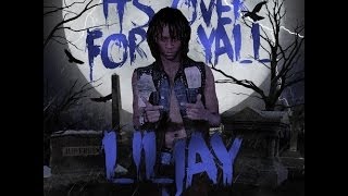 Lil Jay 00  Its Over For Yall Full Mixtape [upl. by Crespo876]