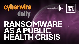 Ransomware as a public health crisis [upl. by Aiselad]