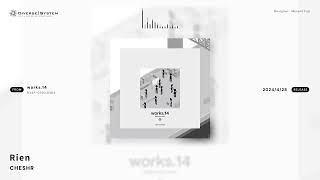 Rien  CHESHR works14 [upl. by Strenta]