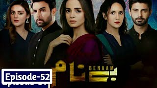 Benaam Episode 52  Benaam Episode 51 Full Review  December 23 2021 [upl. by Ingunna]