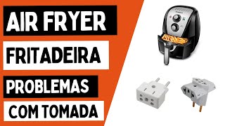 Air Fryers Fritadeiras ´PROBLEMAS com TOMADA Benjamin adaptador [upl. by Reseta803]