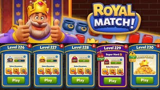 Royal Match 226227228229230 Levels Gameplay  Fast X Gaming [upl. by Kanter]