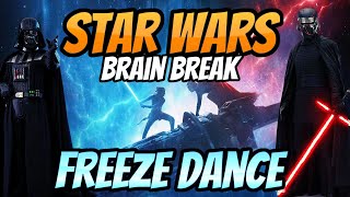 💫 Star Wars 💫 Freeze Dance  Brain Break  GoNoodle Inspired  Just Dance [upl. by Howe]