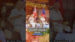 King Charles and Queen Camilla arrive at National University of Samoa for an ‘ava Welcome Ceremony [upl. by Oibirot395]