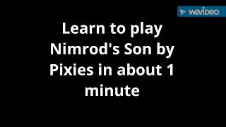 How to play Nimrods Son by Pixies on guitar in about 1 minute [upl. by Ring]