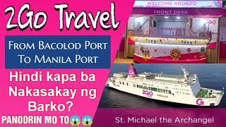 2023 2GO Travel Bacolod to Manila  Libutin natin ang loob ng barko lakas maka hotel [upl. by Egamlat]