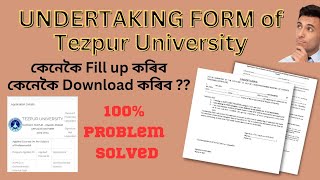 Tezpur University Undertaking Form 2023  Tezpur University Undertaking Form Fill Up [upl. by Lyon]