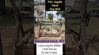 Pa Ingallss Hand Dug Well Laura Ingalls Wilder Little House on the Prairie lauraingalls [upl. by Leunamnauj177]