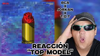 RT REACCIONA  TOP MODEL  BCA FT JORKAN amp TOT [upl. by Yenolem]