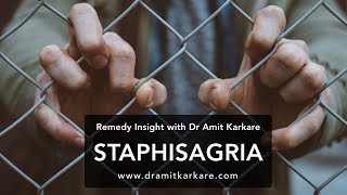 Staphisagria  Remedy Insight with Dr Amit Karkare [upl. by Velvet876]