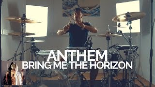 Anthem  Bring Me The Horizon  Drum Cover [upl. by Einyaj113]