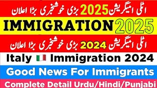 ITALY VISA NEW RULE 2025 🇮🇹 DECRETO FLUSSI UPDATE IN PUNJABICHACK 2024 NULLA OSTA IN 30Jaldi kar [upl. by Nairb]