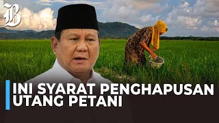 Prabowo Hapus Utang Petani [upl. by Ixel]