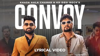 Convoy Kafila  Official Lyrical Video  Khasa Aala Chahar KD Desi Rock  VYRL Haryanvi [upl. by Netniuq]