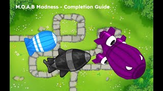 BTD6 MOAB Madness  Completion Guide [upl. by Vasileior]