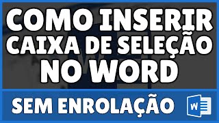 Como Inserir Caixa de Seleção no Word [upl. by Enrico115]