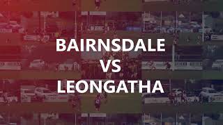 Round 17 Highlights  Bairnsdale v Leongatha [upl. by Ashman]