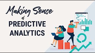 MakingSense of Predictive Analytics [upl. by Emmalynn]