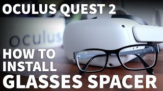 Install Oculus Quest 2 Glasses Spacer  How to Add Glasses Lens Spacer to Oculus Quest 2 VR Headset [upl. by Nireves273]