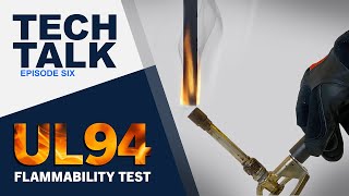 Tech Talk Episode 6 UL94 Flammability Test [upl. by Aisinoid]