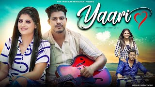 YAARI Official Video  Kunal Raj  Payal Rajput  Ranveer Raj  Latest Song 2024 [upl. by Suzan774]