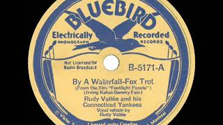 1933 Rudy Vallee  By A Waterfall Rudy Vallee vocal [upl. by Addiel]