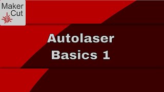 Autolaser Basics 1  Starting to use Autolaser [upl. by Hurlee]