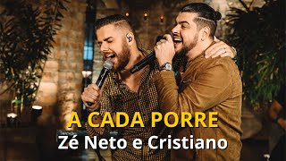 Zé Neto e Cristiano  A CADA PORRE MUSICA LANÇAMENTO CURSO DE VIOLÃO NA DESCRIÇÃO [upl. by Ithnan788]